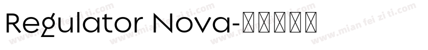 Regulator Nova字体转换